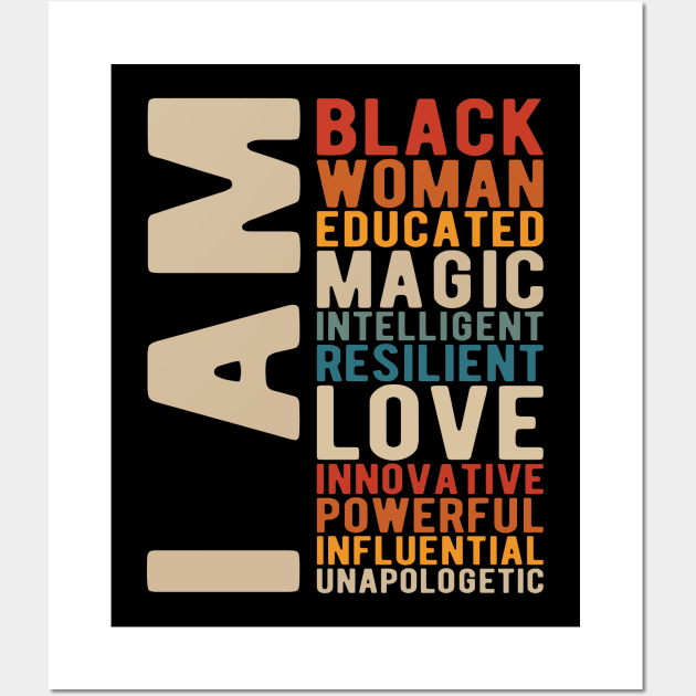 I Am Black Woman Educated Melanin Black History Month women history Wall Art by Gaming champion